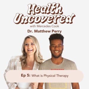What is Physical Therapy with Dr. Matthew Perry