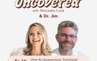 How An Acupuncture, Functional Medicine and Neurology Approach Could Make All The Difference with Dr. Jim