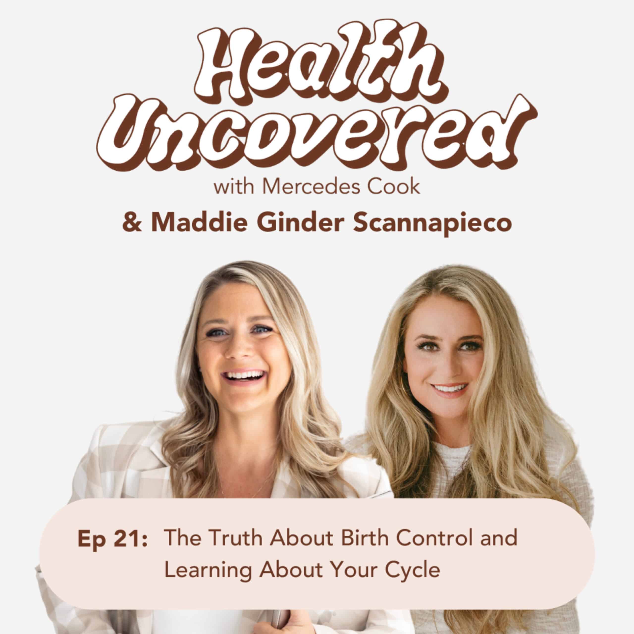 The Truth About Birth Control and Learning About Your Cycle with Maddie Ginder Scannapieco