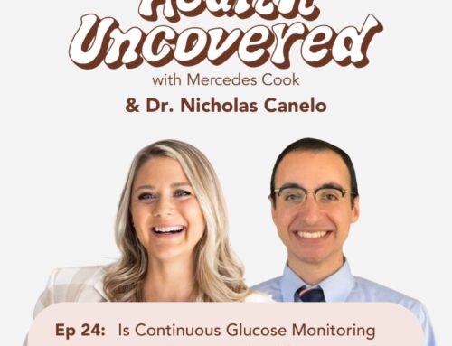 Is Continuous Glucose Monitoring Something You Should Try with Dr. Nicholas Canelo [ep.24]